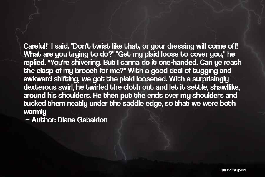 A Awkward Moment Quotes By Diana Gabaldon