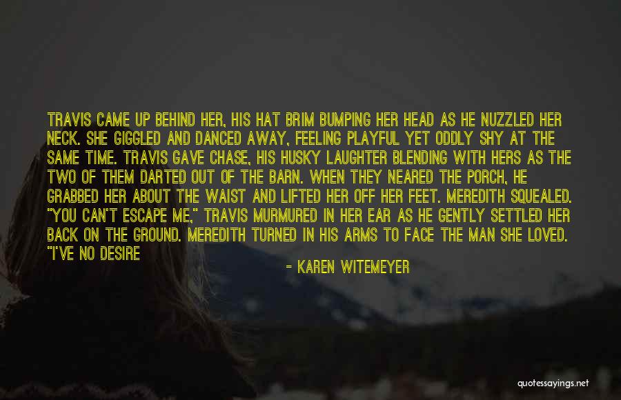 A Awkward Moment Quotes By Karen Witemeyer