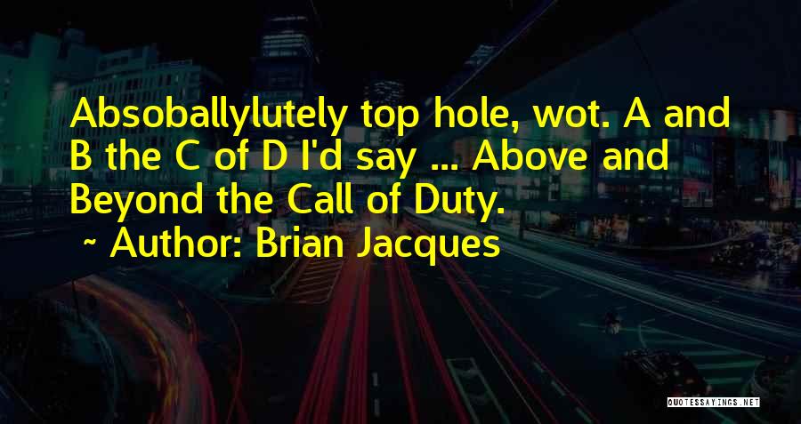 A B C D Quotes By Brian Jacques