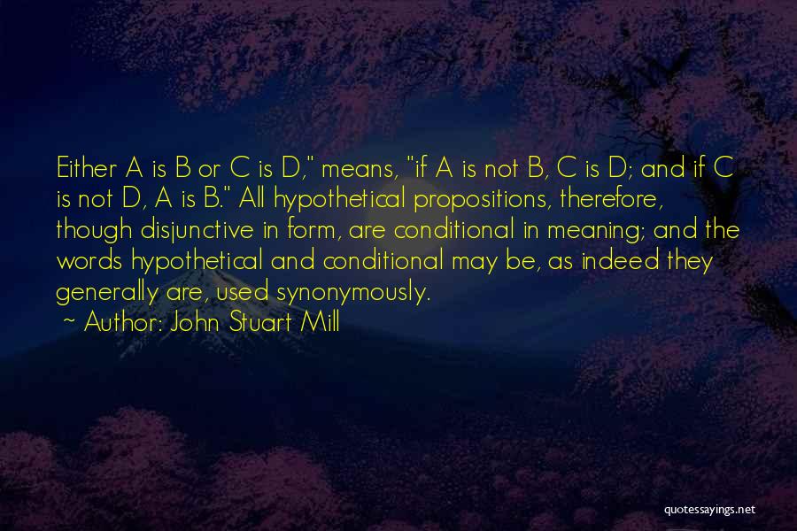 A B C D Quotes By John Stuart Mill