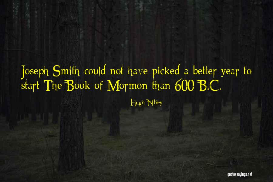 A B C Quotes By Hugh Nibley A B C Quotes By Hugh Nibley