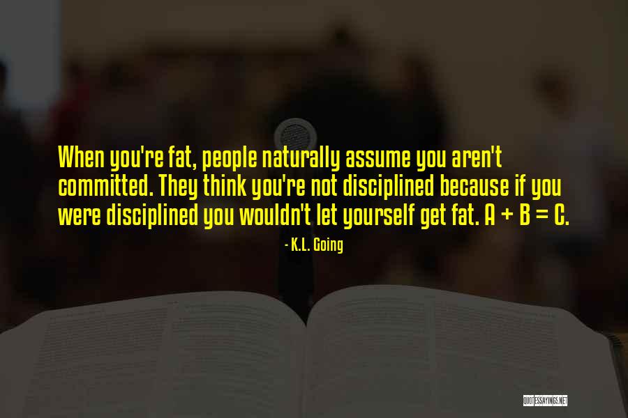 A B C Quotes By K.L. Going A B C Quotes By K.L. Going