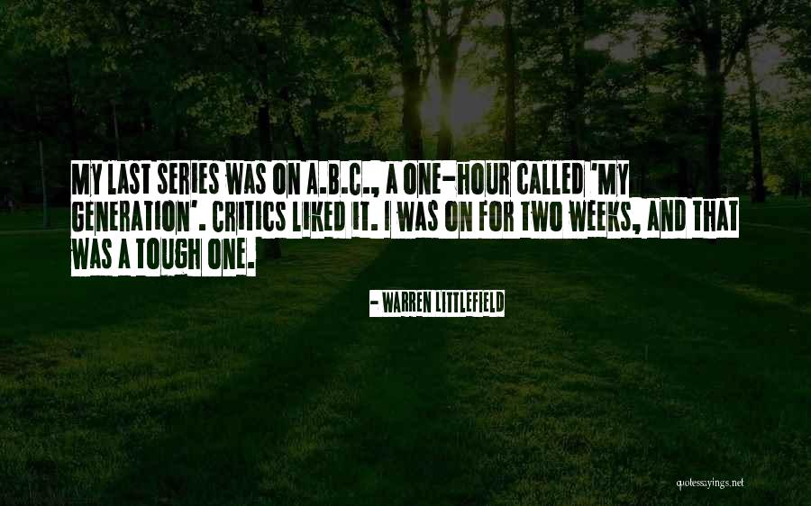 A B C Quotes By Warren Littlefield A B C Quotes By Warren Littlefield