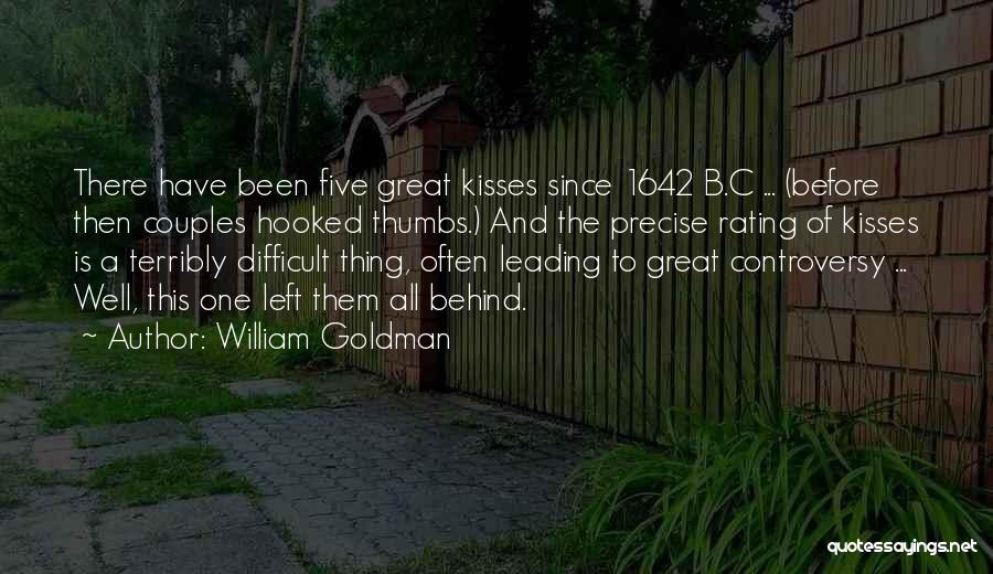 A B C Quotes By William Goldman