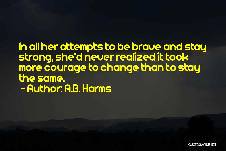 A.B. Harms Quotes 694547