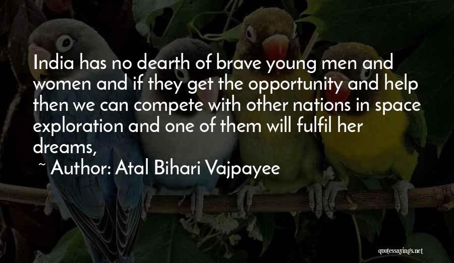 A B Vajpayee Quotes By Atal Bihari Vajpayee