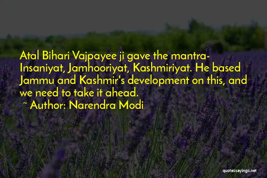 A B Vajpayee Quotes By Narendra Modi