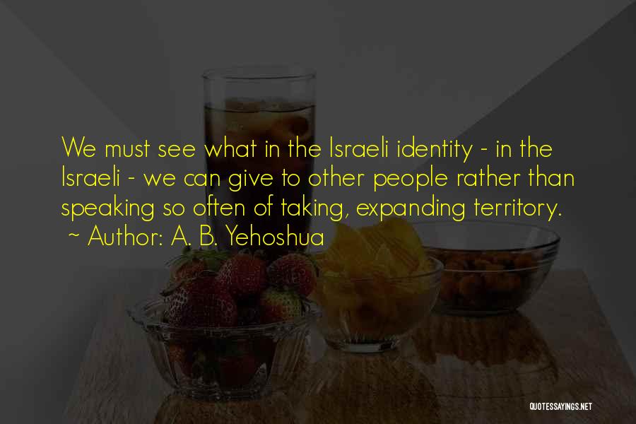 A. B. Yehoshua Quotes 404368