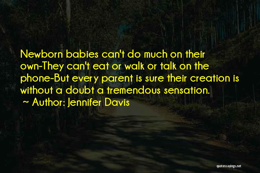 A Babies Love Quotes By Jennifer Davis