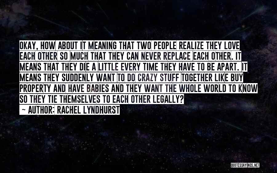 A Babies Love Quotes By Rachel Lyndhurst