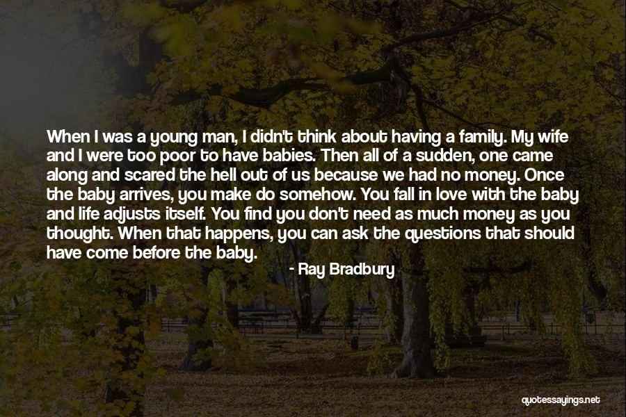 A Babies Love Quotes By Ray Bradbury