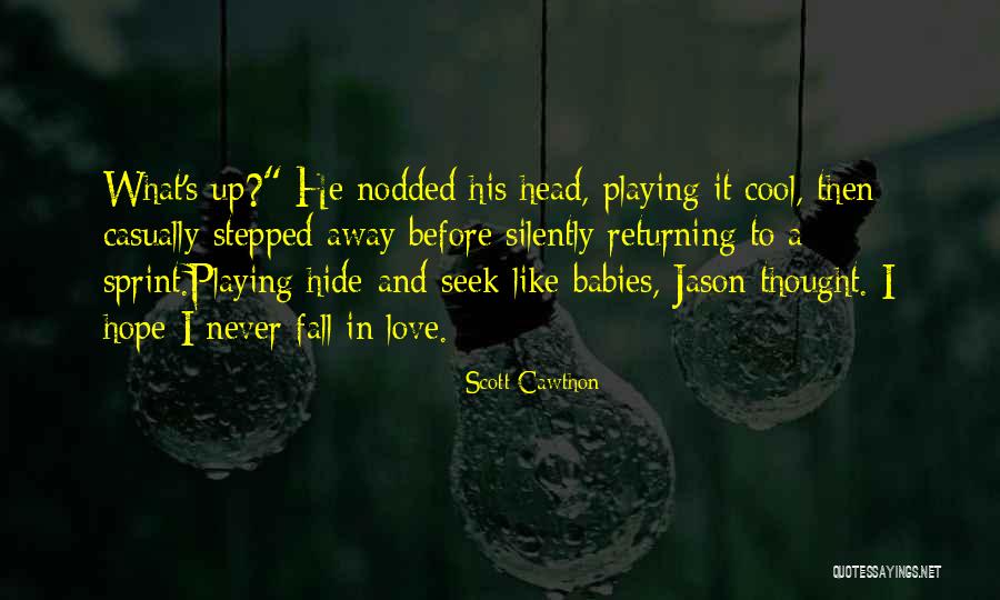 A Babies Love Quotes By Scott Cawthon