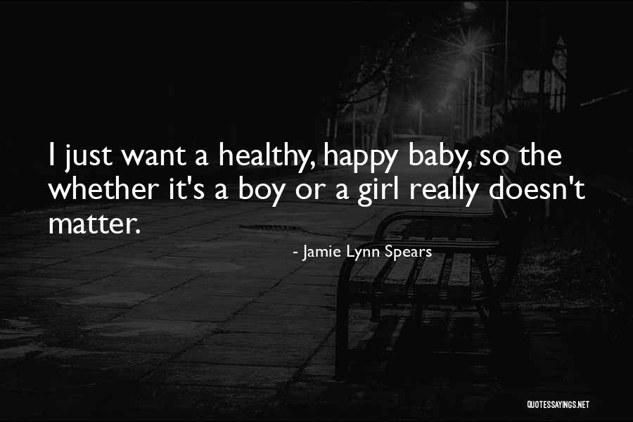 A Baby Girl Quotes By Jamie Lynn Spears