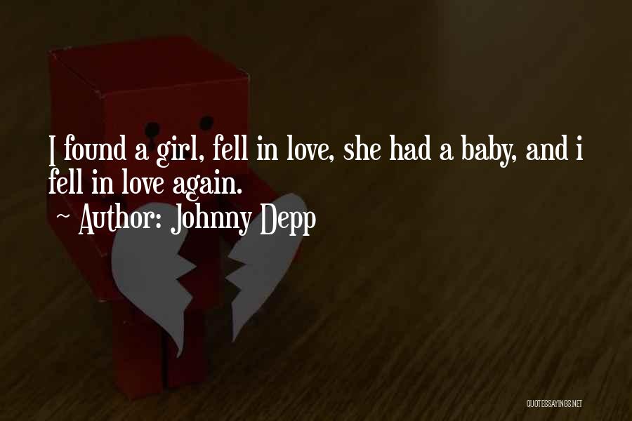 A Baby Girl Quotes By Johnny Depp