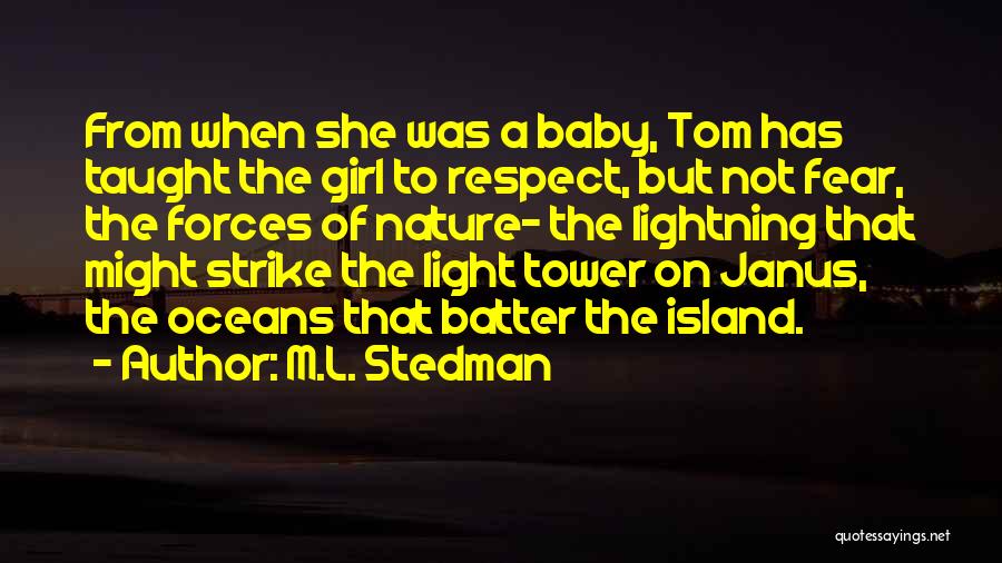 A Baby Girl Quotes By M.L. Stedman
