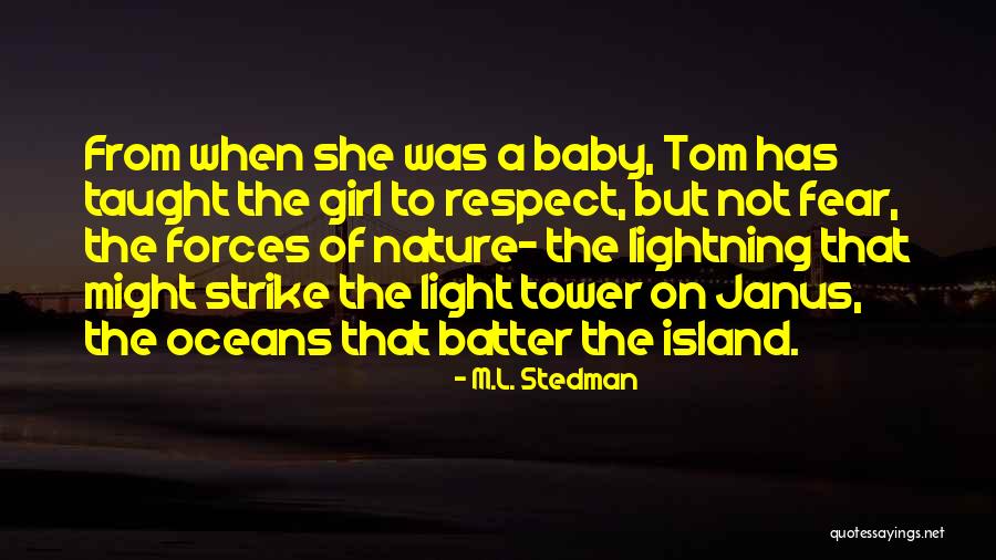 A Baby Girl Quotes By M.L. Stedman