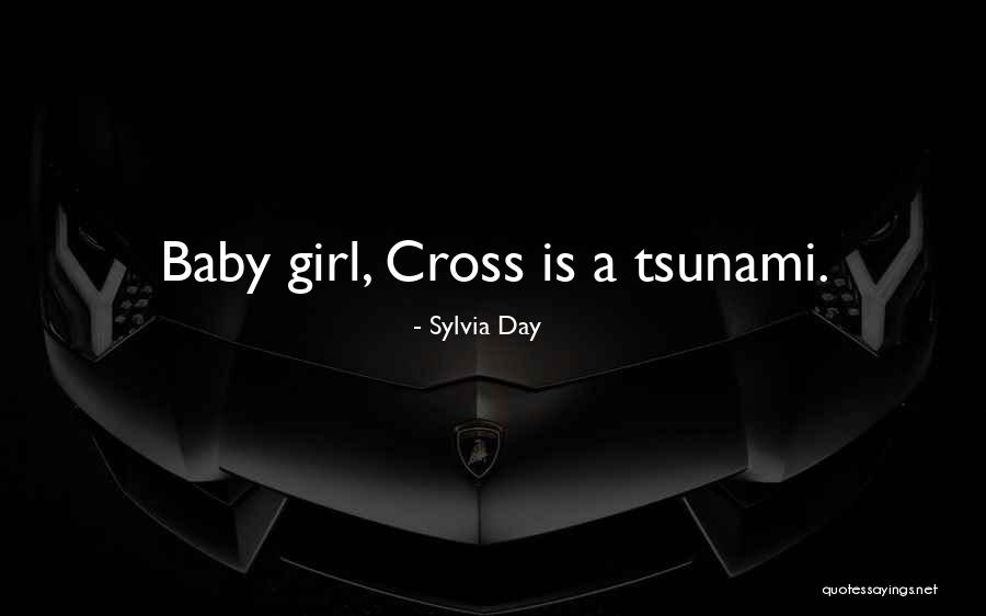 A Baby Girl Quotes By Sylvia Day