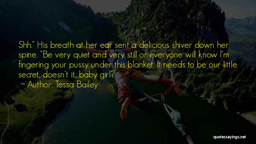 A Baby Girl Quotes By Tessa Bailey