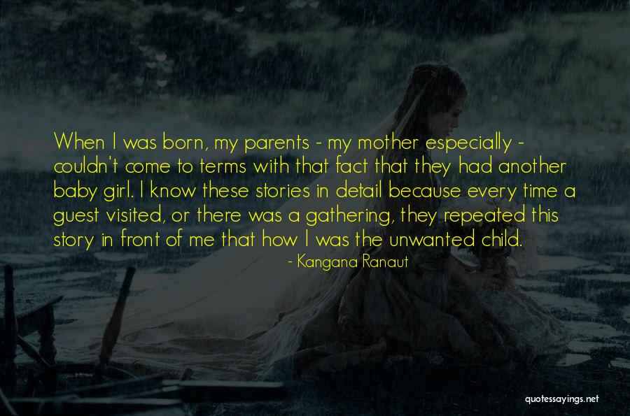 A Baby Girl Was Born Quotes By Kangana Ranaut