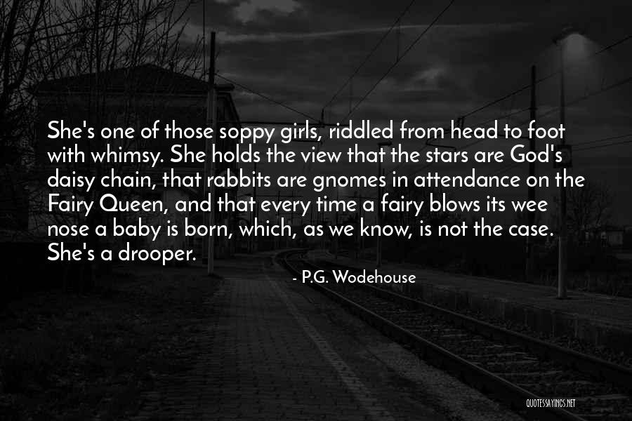 A Baby Girl Was Born Quotes By P.G. Wodehouse