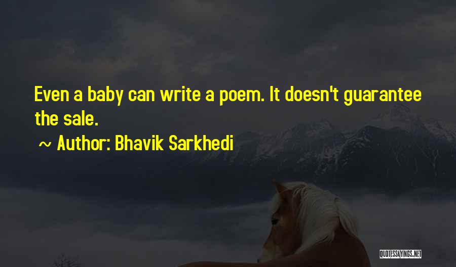 A Baby Quotes By Bhavik Sarkhedi