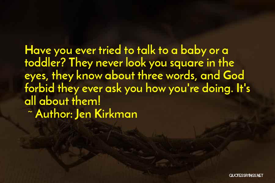 A Baby Quotes By Jen Kirkman