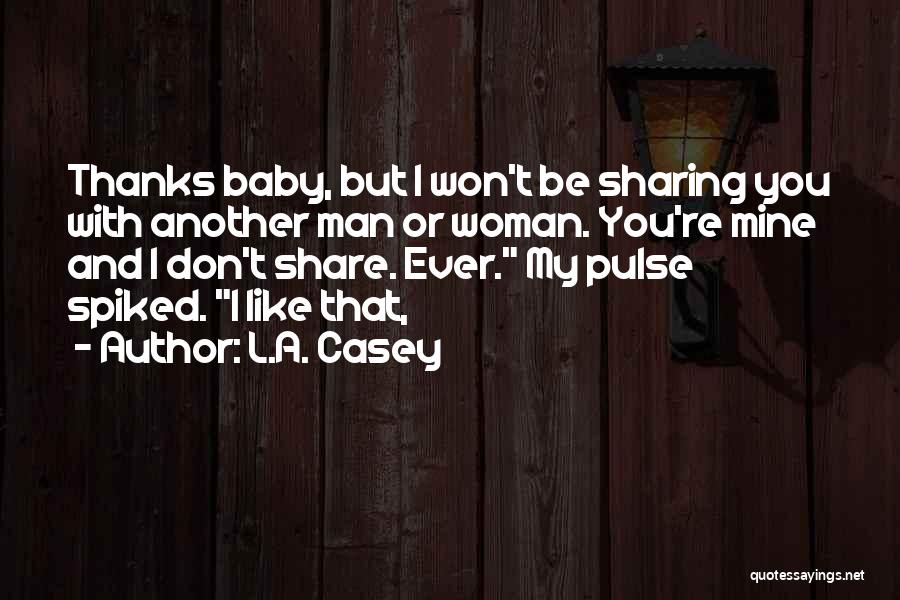 A Baby Quotes By L.A. Casey