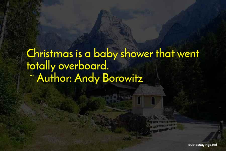 A Baby Shower Quotes By Andy Borowitz