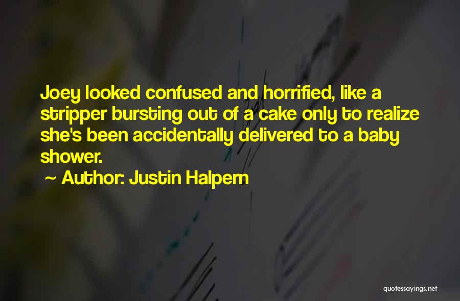 A Baby Shower Quotes By Justin Halpern