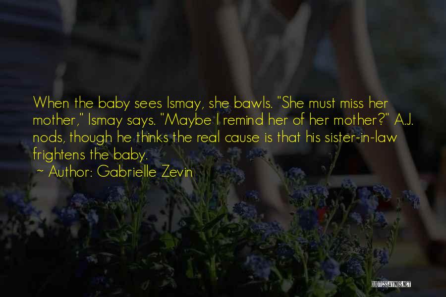 A Baby Sister Quotes By Gabrielle Zevin A Baby Sister Quotes By Gabrielle Zevin