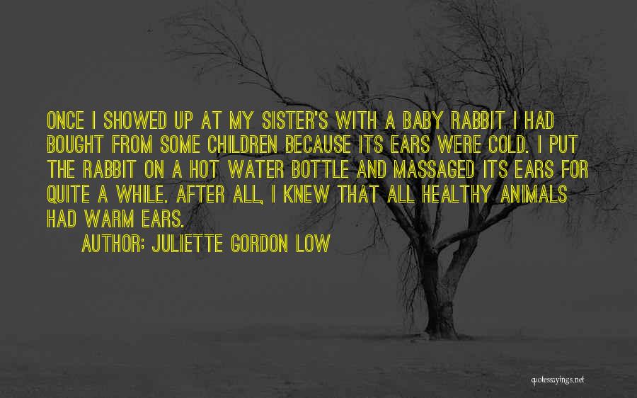 A Baby Sister Quotes By Juliette Gordon Low