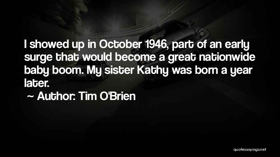 A Baby Sister Quotes By Tim O'Brien