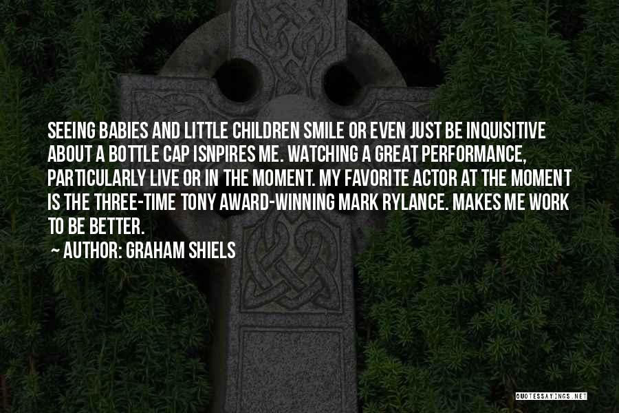 A Baby Smile Quotes By Graham Shiels