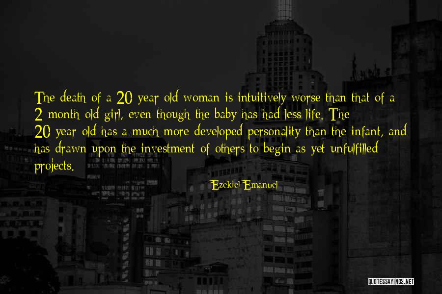 A Baby's Death Quotes By Ezekiel Emanuel A Baby's Death Quotes By Ezekiel Emanuel