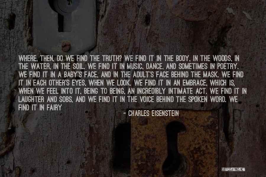 A Baby's Eyes Quotes By Charles Eisenstein