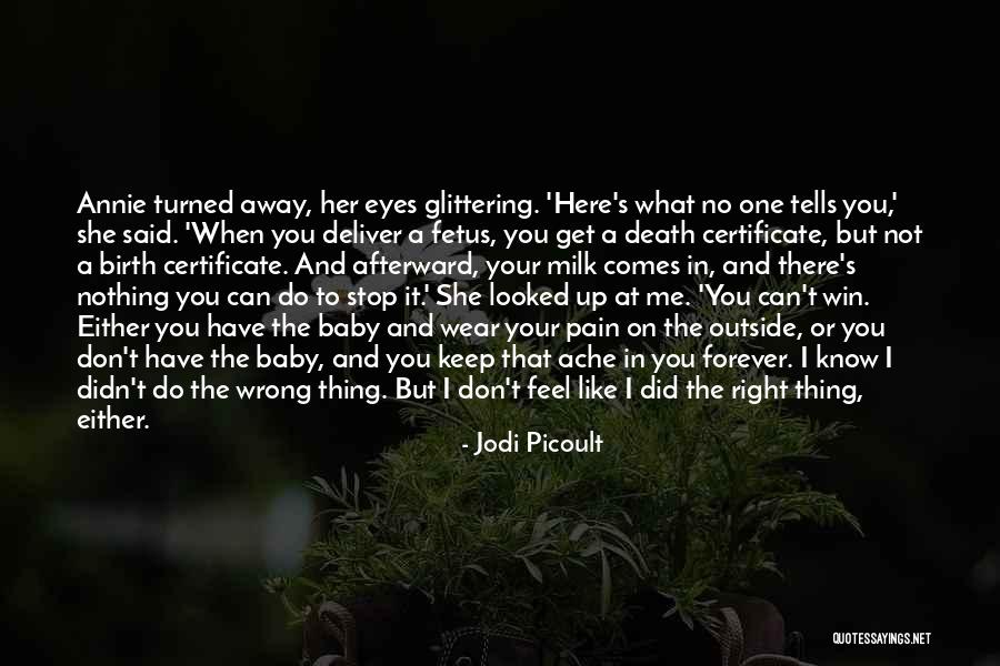 A Baby's Eyes Quotes By Jodi Picoult