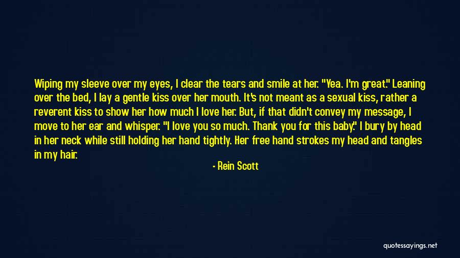 A Baby's Eyes Quotes By Rein Scott