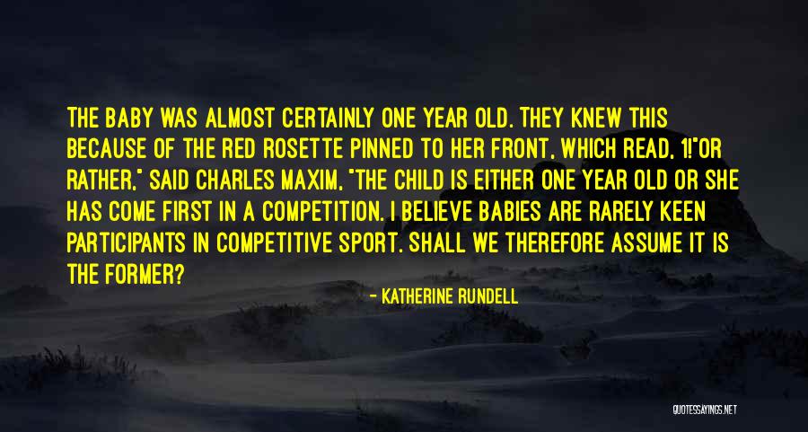 A Baby's First Year Quotes By Katherine Rundell A Baby's First Year Quotes By Katherine Rundell