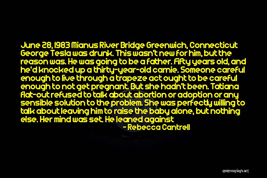 A Baby's First Year Quotes By Rebecca Cantrell A Baby's First Year Quotes By Rebecca Cantrell