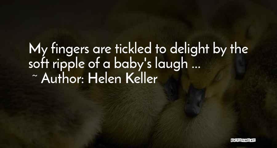 A Baby's Laugh Quotes By Helen Keller