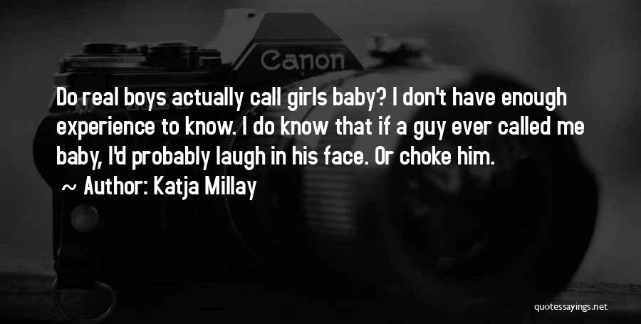 A Baby's Laugh Quotes By Katja Millay