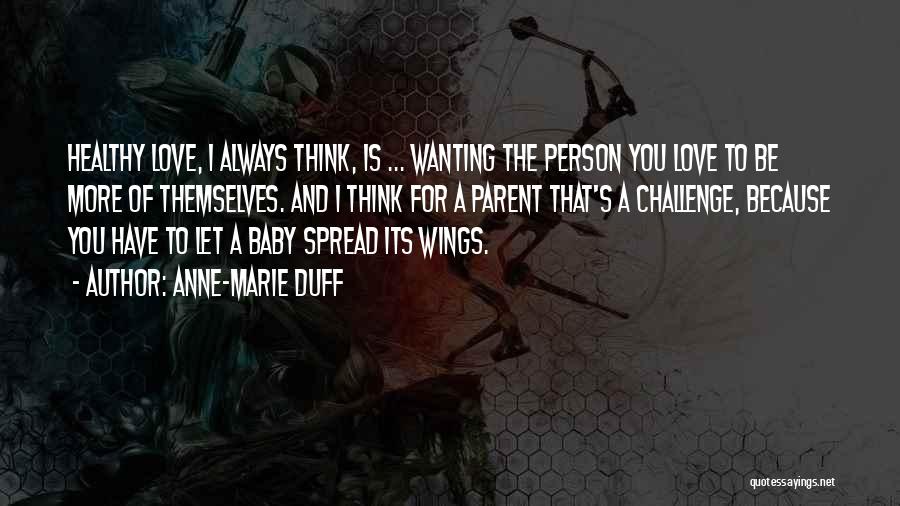 A Baby's Love Quotes By Anne-Marie Duff