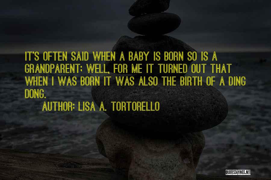 A Baby's Love Quotes By Lisa A. Tortorello