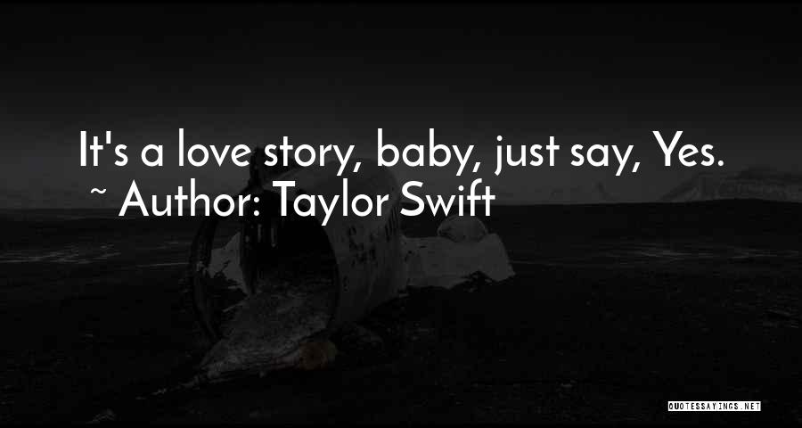 A Baby's Love Quotes By Taylor Swift