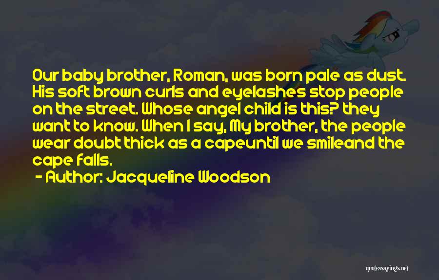 A Baby's Smile Quotes By Jacqueline Woodson