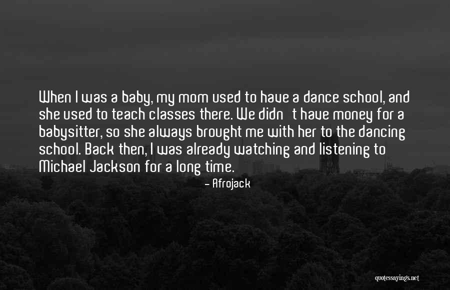 A Babysitter Quotes By Afrojack A Babysitter Quotes By Afrojack