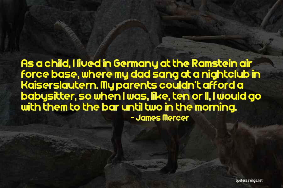 A Babysitter Quotes By James Mercer A Babysitter Quotes By James Mercer