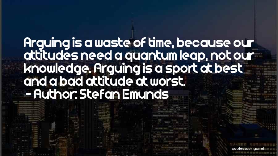 A Bad Attitude Quotes By Stefan Emunds