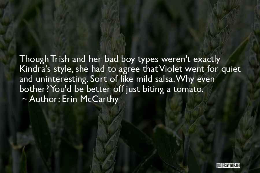 A Bad Boy Quotes By Erin McCarthy