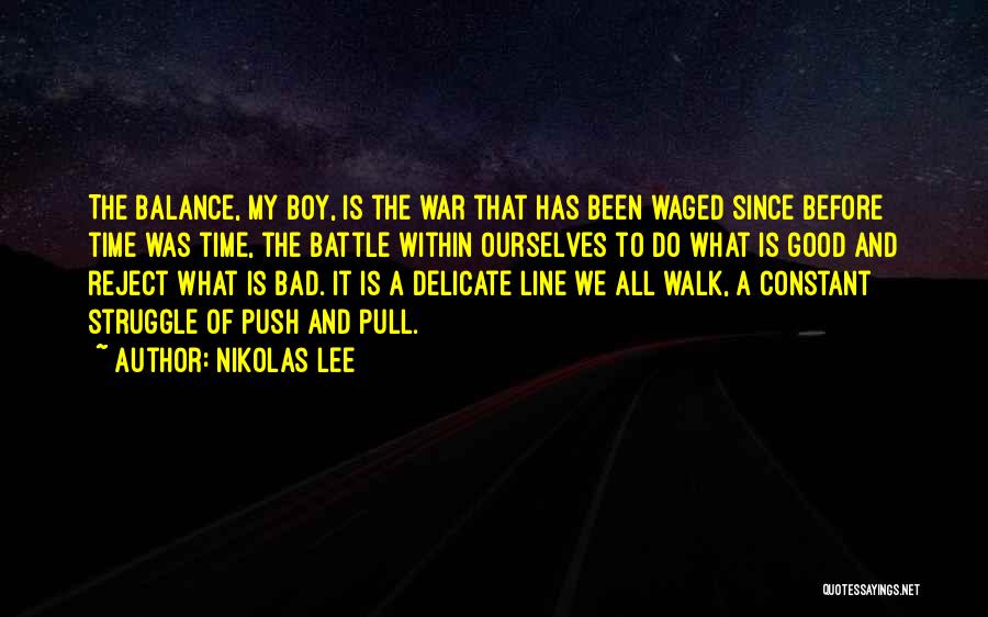 A Bad Boy Quotes By Nikolas Lee